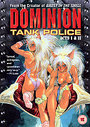 Dominion Tank Police - Acts 1 And 2 (Animated)