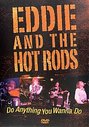 Eddie And The Hot Rods - Do Anything You Wanna Do