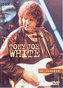 Tony Joe White - Live In Concert