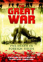 Great War - 1915 - Death In Foreign Fields, The