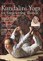 Kundalini Yoga For Empowering Women