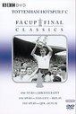 Tottenham Hotspur - The Classic Cup Finals