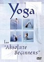 Yoga For Absolute Beginners