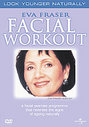 Eva Fraser's Facial Workout