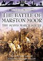 Battle Of Marston Moor - The Scots March South, The