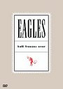 Eagles - Hell Freezes Over, The