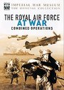 Royal Air Force At War - Combined Operations, The