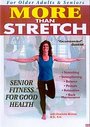 More Than Stretch - Senior Fitness For Good Health