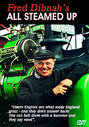 Fred Dibnah's All Steamed Up