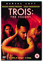 Trois: The Escort