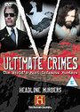 Ultimate Crimes - Headline Murders