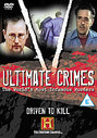 Ultimate Crimes - Driven To Kill