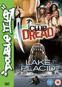 Lake Placid / Club Dread - Uncut