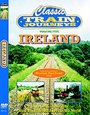 Classic Train Journeys - Ireland