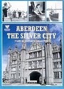 Aberdeen - The Silver City