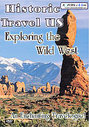 Historic Travel US - Exploring The Wild West