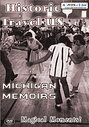 Historic Travel US - Michigan Memoirs