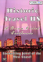 Historic Travel US - A Dream Called California