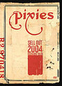 Pixies - Sell Out 2004 Reunion Tour