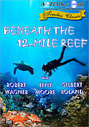 Beneath The 12-Mile Reef