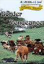 Border Vengeance (Remastered)