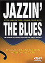 Jazzin' The Blues (Deluxe Edition) (DVD And 2 CDs)