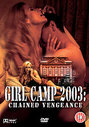 Girl Camp 2003 - Chained Vengeance