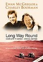 Ewan McGregor And Charley Boorman - Long Way Round (Director's Cut) (Special Edition)