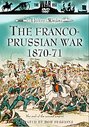 Franco-Prussian War 1870-71, The