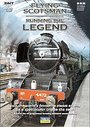 Flying Scotsman - Running The Legend