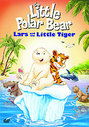 Little Polar Bear: Lars And The Little Tiger