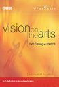 Opus Arte - Vision On The Arts DVD Catalogue 2005/06