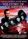 Golden Saddles And Silver Spurs - The Story Of Movie Westerns