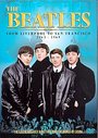 Beatles - From Liverpool To San Francisco 1963 To 1969, The