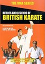 VMA Series - Heroes And Legends Of British Karate