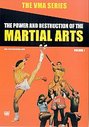 VMA Series - Power And Destruction Of The Martial Arts - Vol. 1