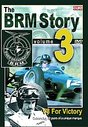 BRM Story - Vol. 3 - V8 For Victory, The