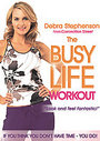 Debra Stephenson - The Busy Life Workout