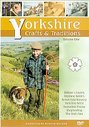 Yorkshire Crafts And Traditions - Vol. 1