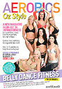 Aerobics Oz Style - Belly Dance Fitness