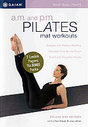 AM And PM Pilates Mat Workouts