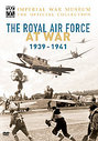 Royal Air Force At War - The Unseen Films 1939-1941