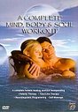 Complete Mind, Body And Soul Workout, A