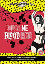 Colour Me Blood Red