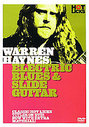 Hot Licks - Warren Haynes: Electric Blues And Slide Guitar