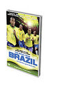 The Boys From Brazil (The Road To The Finals 2006)