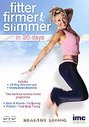 Fitter, Firmer, Slimmer - In 30 Days