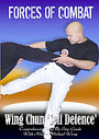 Forces Of Combat 8 - Wing Chung Self Defence