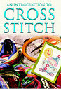 Introduction To Cross Stitch, An