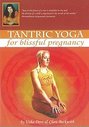 Tantric Yoga For Blissful Pregnancy